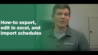 How-to export, edit in Excel, and import schedules efficiently