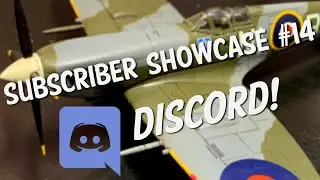 Subscriber Showcase #14- So Many Scale Models on Discord!