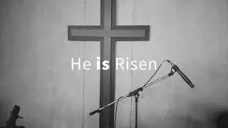 He is Risen - a short film