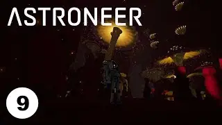 ASTRONEER выживание - ВРУЧНУЮ КОПАЕМ ДО ЯДРА ПЛАНЕТЫ, ПОДЗЕМНЫЕ ПЕЩЕРЫ #9