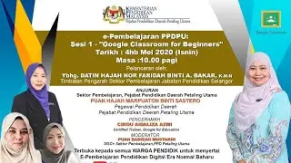 e-Pembelajaran PPDPU: Sesi 1 | Google Classroom for Beginners