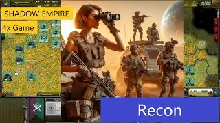 Shadow Empire | From Recon to victory
