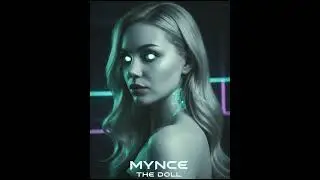 MYNCE - THE DOLL