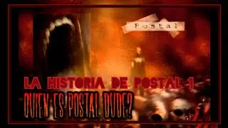 Quien es el postal dude? La historia de Postal 1
