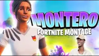 MONTERO👼 (Call Me By Your Name) (Fortnite Montage)