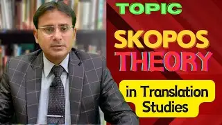 Skopos Theory in Translation Studies