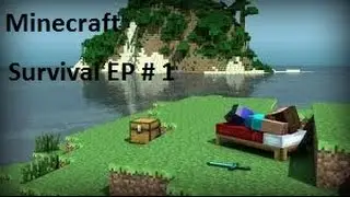 Minecraft Survival EP #1 Mine And Home !