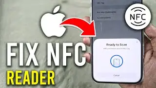 How to FIX NFC Reader Not Working on iPhone - 2025