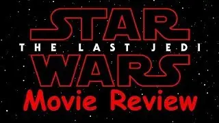 Midnight Reviews - Star Wars: The Last Jedi (No Spoilers)