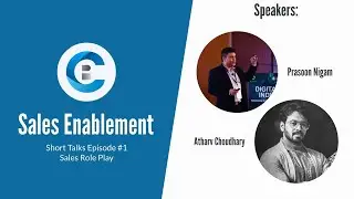 Sales Enablement Short Talks | Episode 1 | Importance of Sales Video Role Play and Skill Parameters
