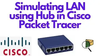 Simulating LAN using Hub in Cisco Packet Tracer