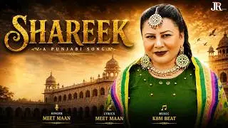 Shareek II Meet Maan II Jiyo Records II New Punjabi Song 2021