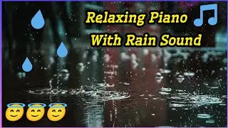 Relaxing Piano Sound with Rain || Sleep in 5 minutes #relaxing