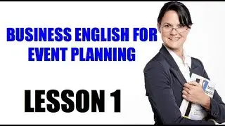Business English for Event Planning