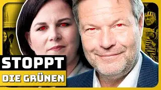 Stoppt die Grünen endlich!