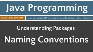 Learn Java Programming - Package Naming Conventions Tutorial