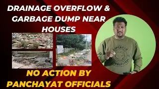 Drainage Overflow & Garbage Dump Near Houses | No Action by Panchayat Officials | No1tvkannada