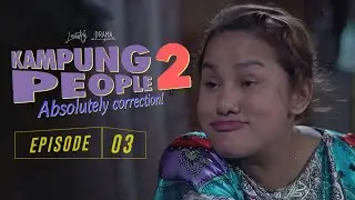 HIGHLIGHT: Episod 3 | Kampung People 2 (2020)