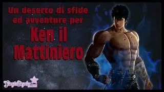 Un deserto di sfide ed avventure per Ken il Mattiniero