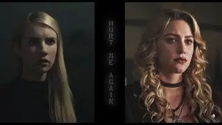 Betty & Madison | hurt me again (crossover)