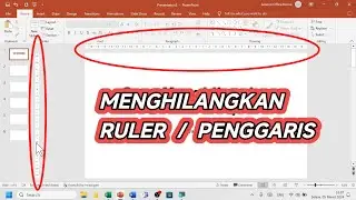 Cara Menghilangkan Ruler Atau Penggaris Yang Ada di Microsoft Powerpoint