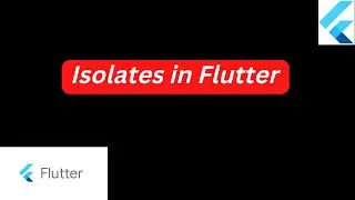 Isolates in Flutter