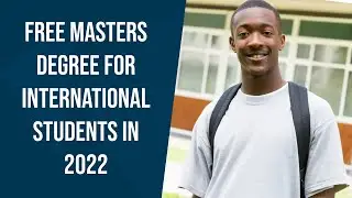 Free Masters Degree For International Students In 2022 || Study Master Degree Free in 2022