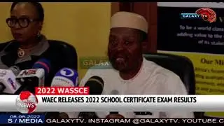 2022 WASSCE: WAEC RELEASES 2022 SCHOOL CERTIFICATE RESULTS