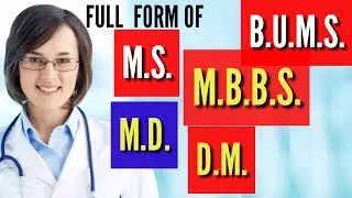 Full Form of MBBS | Full form of BUMS | full form of MD and MS | full form of DM | Medical Field