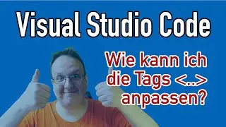 Visual Studio Code: Wie kann ich die Tags gleichzeitig ändern?