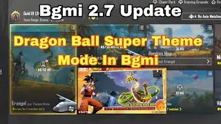 BGMI 2.7 UPDATE NOT SHOWING | How To Update BGMI 😱 BGMI 2.7 New Update Dragon Ball Super Theme Mode