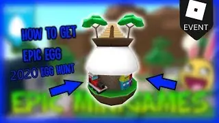 [EVENT] How to get the EPIC EGG in | EPIC MINIGAMES | Roblox