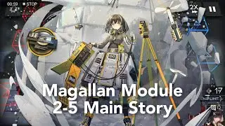 [Arknights] Magallan Module System - Mission Unlock (Stage 2-5 Main Story)