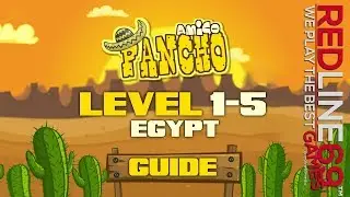 Amigo Pancho • Level 1 2 3 4 5 Egypt • Guide │ Redline69 Games