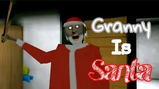Granny Is Santa Full Gameplay With Extra Locks