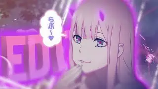 Edit Darling in the Franxx 4K | EDIT 02 ANIME [AMV/EDIT]