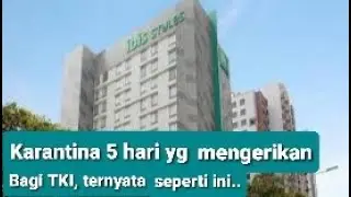 KONDISI KARANTINA  TKI 5 HARI TERNYATA SEPERTI INI, BERSAMA TKW DARI ARAB SAUDI DIDALAM HOTEL