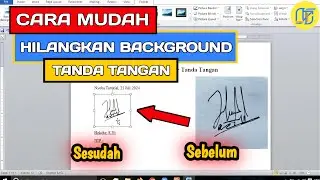 Menghilangkan Background Tanda tangan di MS WORD | SANGAT MUDAH DAN CEPAT