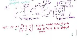 Diagonalizing a Square Matrix - Numerical (Type 1)