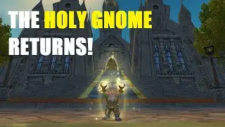 THE HOLY GNOME RETURNS! (Project Ascension: Season 6 Wildcard)