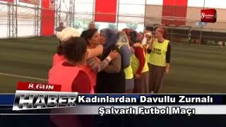 Kadınlardan davullu zurnalı şalvarlı futbol maçı 8gunhaber