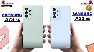 Samsung A73 vs Samsung A53 Full Comparison