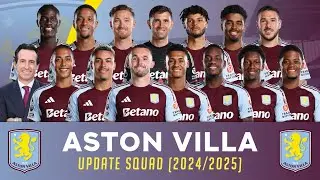 ASTON VILLA (Squad List 2024/25) - OSN TV