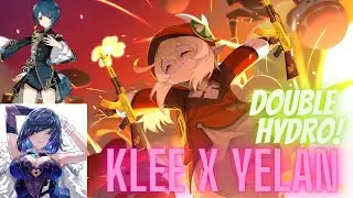KLEE X YELAN DOUBLE HYDRO MACHINEGUN | Genshin Impact 2.7