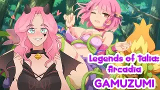 Legends of Talia Arcadia ~ Gamuzumi