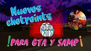 Nuevos Dinamics Chetpoints para GTA y SAMP