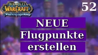 NEUE Flugpunkte erstellen - Deutsch/German 2018 | World of Warcraft Privatserver