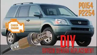 Honda Pilot Oxygen Sensor Replacement (P0154 P2254)