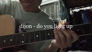 dijon - do you light up (cover)