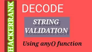 hackerrank  solution string validation using any() function|| python  || logic ||and solution